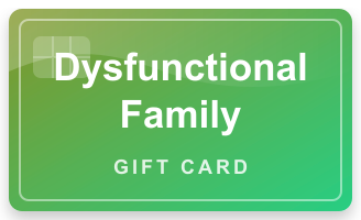 Dysfunctional Family