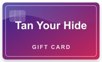 Tan Your Hide